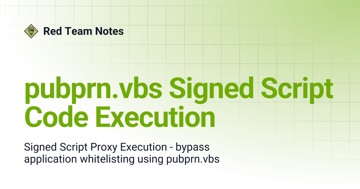 pubprn.vbs Signed Script Code Execution | Red Team Notes