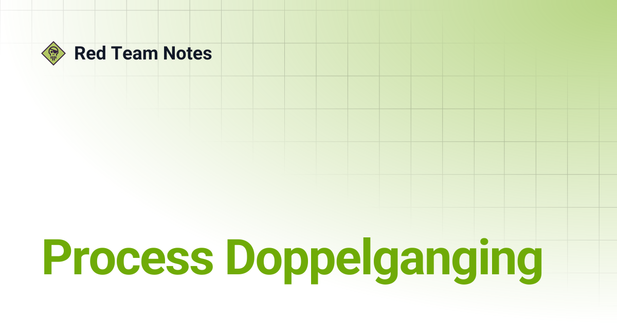 Process Doppelganging | Red Team Notes