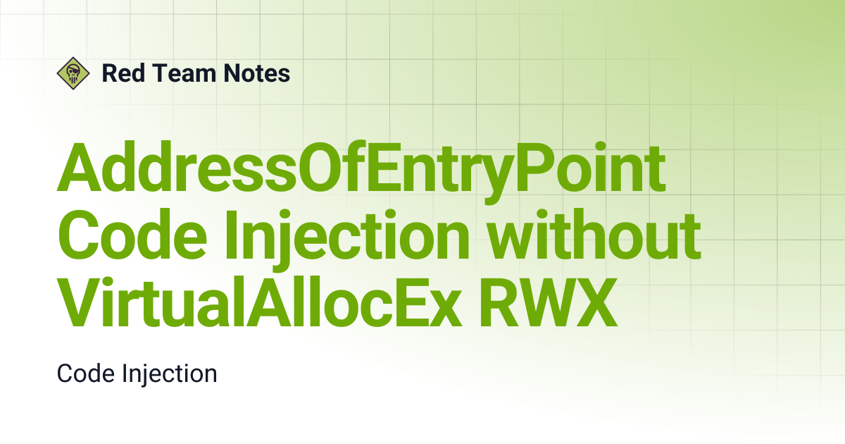 AddressOfEntryPoint Code Injection without VirtualAllocEx RWX | Red ...